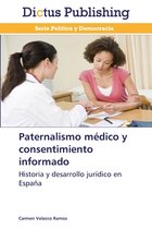 Paternalismo médico y consentimiento informado