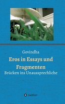Eros in Essays und Fragmenten