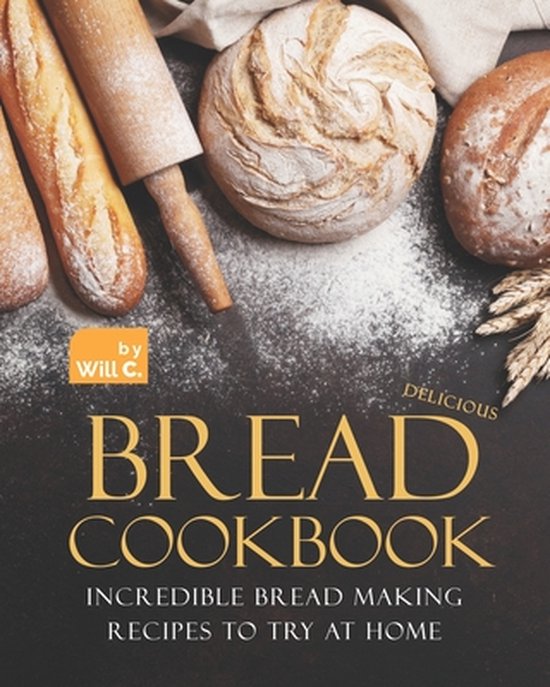 Delicious Bread Cookbook - cover