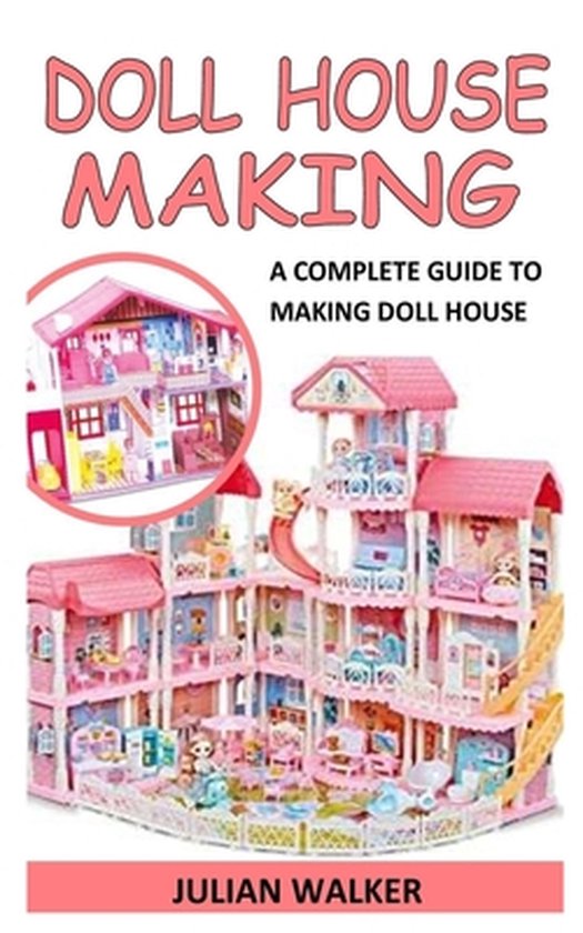 Doll House Making, Julian Walker 9798497264654 Boeken