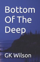Bottom Of The Deep