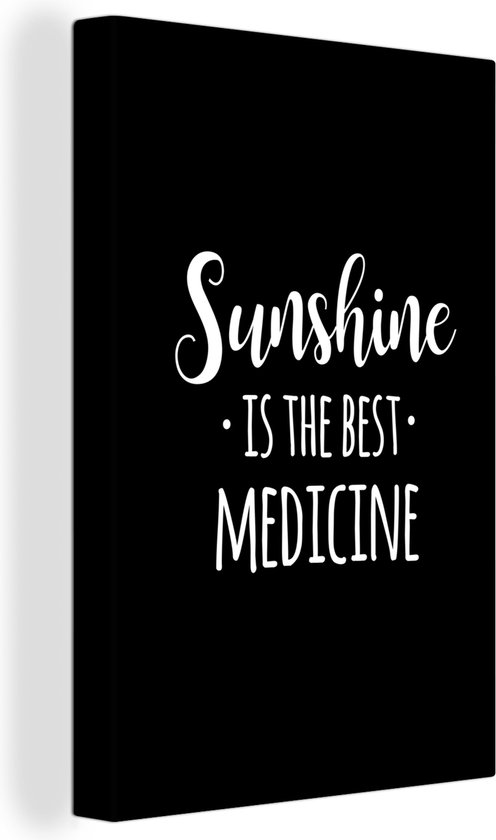 Canvas Schilderij Quotes - Sunshine is the best medicine - Spreuken - 40x60 cm - Wanddecoratie