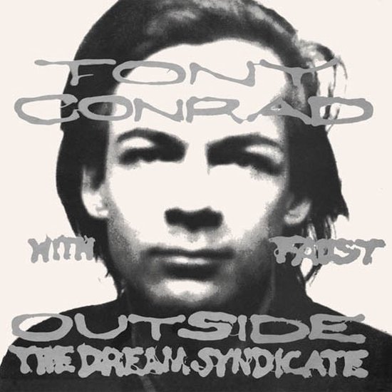 Tony Conrad With Faust - Outside The Dream Syndicate (CD)