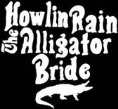 Howlin Rain - Alligator Bride (CD)