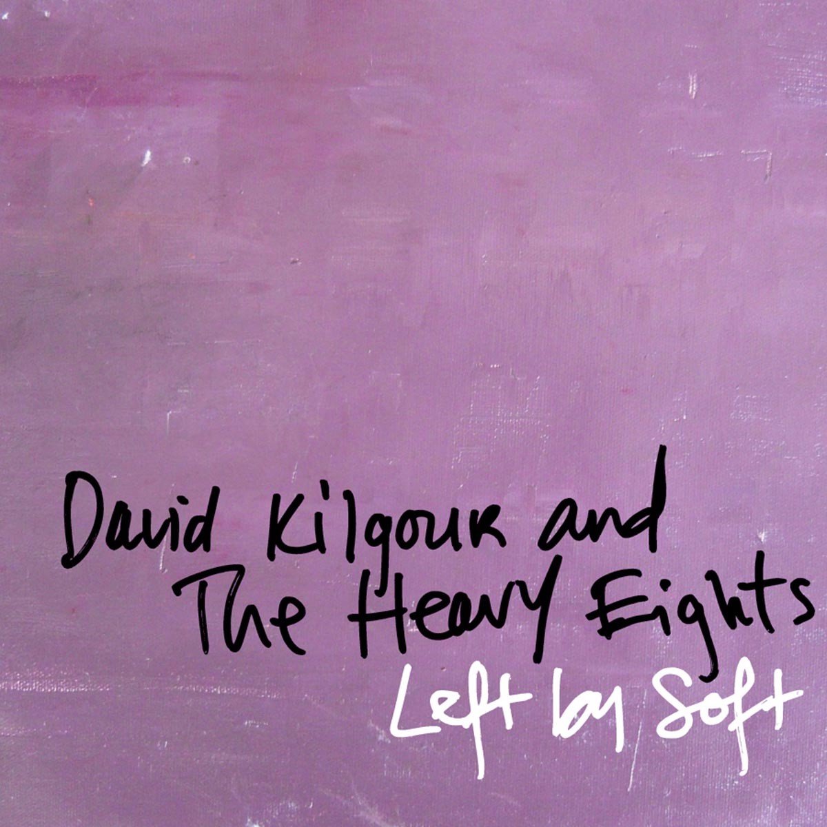 David Kilgour & The Heavy Eights - Left By Soft (CD)