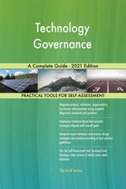 Technology Governance A Complete Guide - 2021 Edition