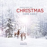 Oddgeir Berg Trio - Christmas Came Early (CD)
