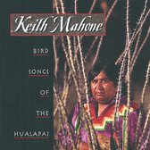 Keith Mahone - Bird Songs Of The Hualapai (CD)