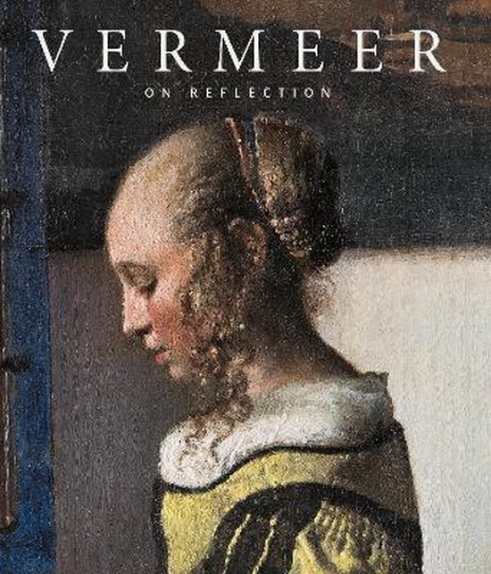 Boekomslag met "VERMEER ON REFLECTION". Een schilderij toont een meisje van opzij, met blonde krullen en een gele jurk met zwarte strepen.