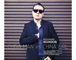 Benjamin Schoos - China Man Vs China Girl (CD)