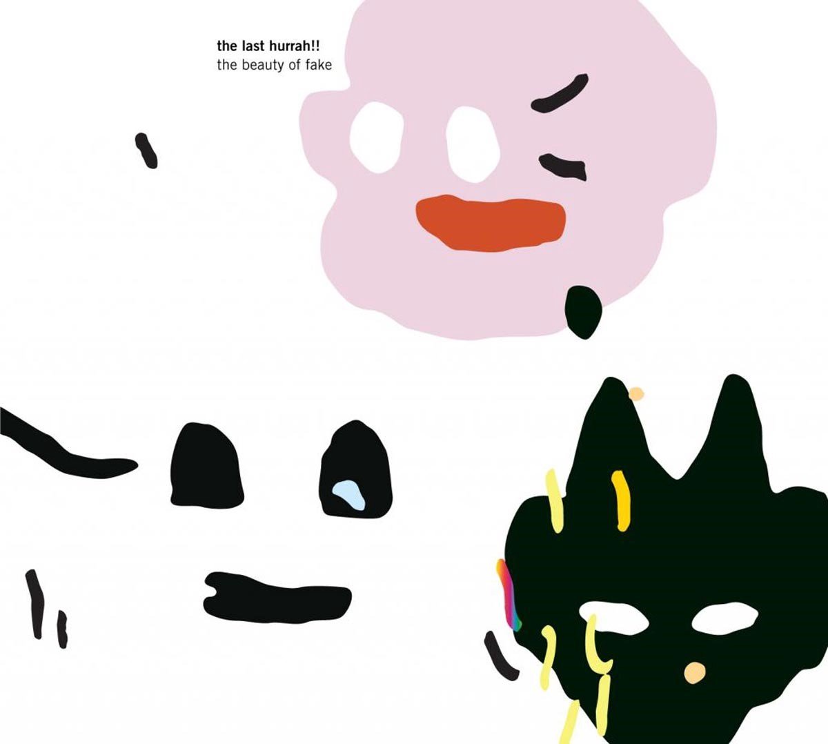 Last Hurrah - The Beauty Of Fake (CD)