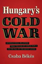 New Cold War History- Hungary's Cold War