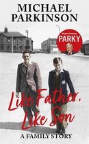 Boek cover Like Father, Like Son van Michael Parkinson
