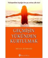 Geçmişin Yükünden Kurtulmak