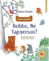 Bobbo Ne Yapıyorsun? İlk Okuma Kitapları