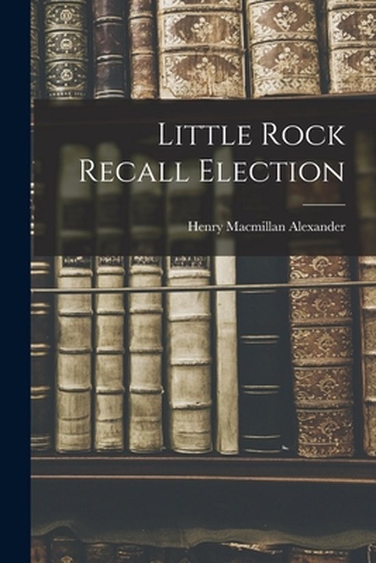 Little Rock Recall Election - cover