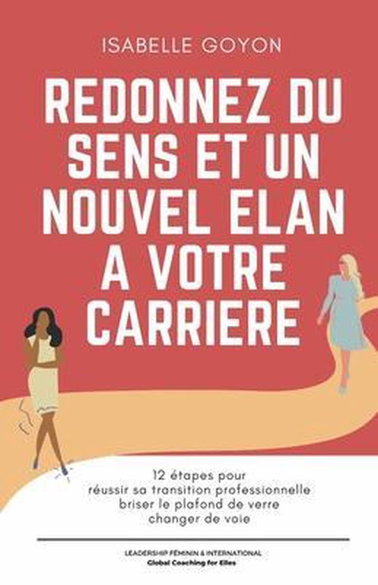 Re-donnez du sens et un nouvel élan à votre carrière