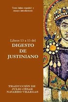 Digesta Iustiniani Imperatoris (Versión Impresa)- Libros 13 a 15 del Digesto de Justiniano