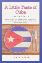 A Little Taste Of Cuba Cookbook