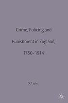 Crime Policing and Punishment in England 1750 1914