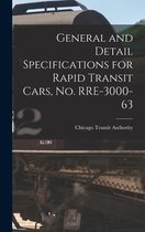 General and Detail Specifications for Rapid Transit Cars, No. RRE-3000-63