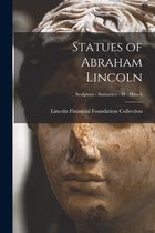 Statues of Abraham Lincoln; Sculptors - Statuettes - H - Houck