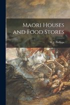 Maori Houses and Food Stores