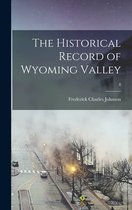 The Historical Record of Wyoming Valley; 8