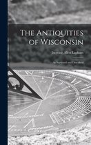 The Antiquities of Wisconsin