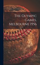 The Olympic Games, Melbourne 1956