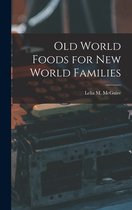 Old World Foods for New World Families