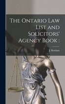 The Ontario Law List and Solicitors' Agency Book [microform]