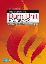 The Essential Burn Unit Handbook