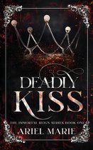 Immortal Reign- Deadly Kiss