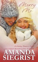 Holiday Romance Novel- Merry Me