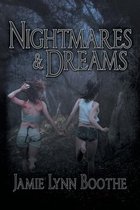 Nightmares and Dreams