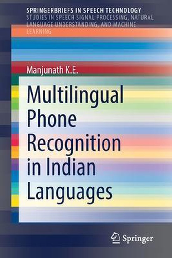 Multilingual Phone Recognition in Indian Languages | 9783030807405 | K ...
