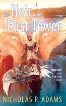 The First Tower- Heir of the First Tower