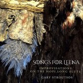 Gary Stroutsos - Songs For Leena. Improvisations On The Hopi Long F (CD)