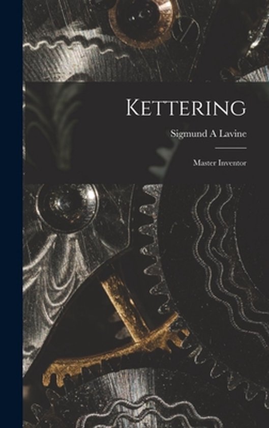 Kettering; Master Inventor - cover