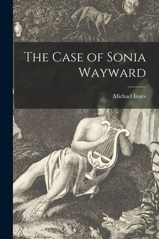 The Case of Sonia Wayward - cover