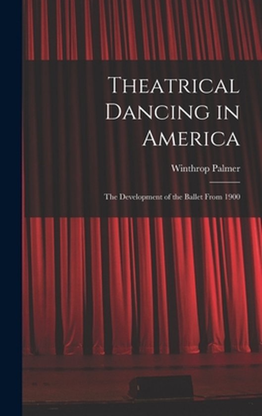 Foto: Theatrical dancing in america the development of the ballet from 1900