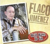 Flaco Jimenez - He 'lll Have To Go (CD)