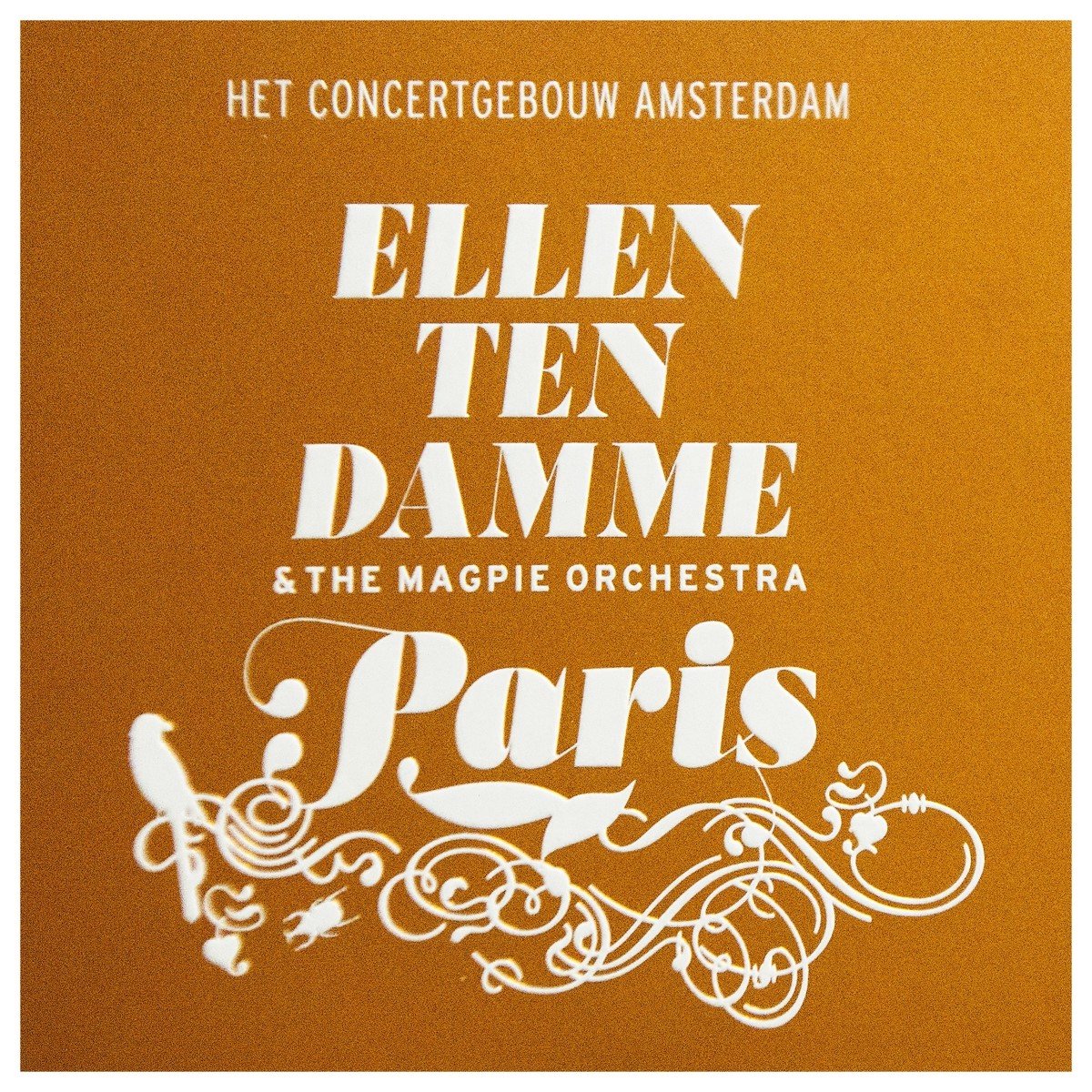 Ellen Ten Damme & The Magpie Orchestra - Paris (CD)