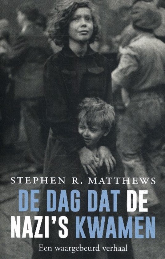 9789401917322 - De dag dat de nazi's kwamen