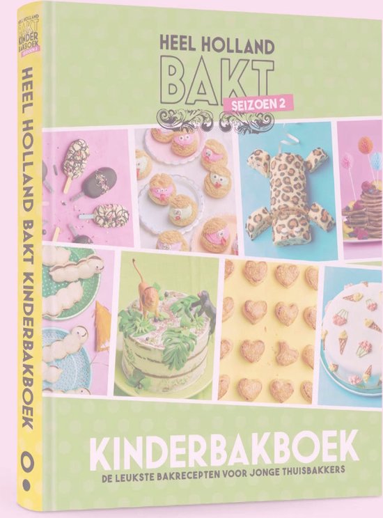 Heel Holland bakt kinderbakboek seizoen 2