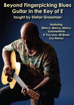 Stefan Grossman - Beyond Fingerpicking Blues Guitar In The Key Of E (DVD)