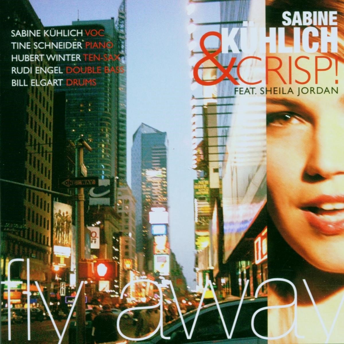 Sabine Kühlich & Crisp - Fly Away (CD)