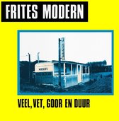 Frites Modern - Veel, Vet, Goor En Duur (LP)