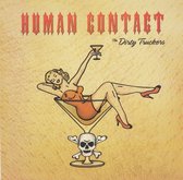 The Dirty Truckers - Human Contact (7" Vinyl Single)